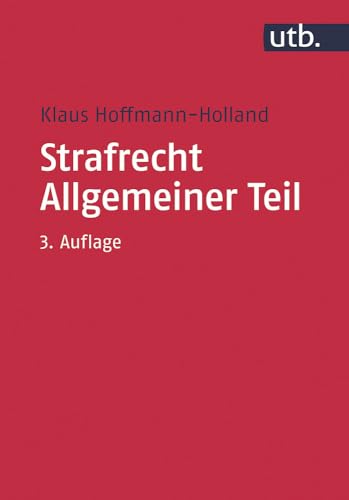Strafrecht Allgemeiner Teil (Utb M, Band 2905)