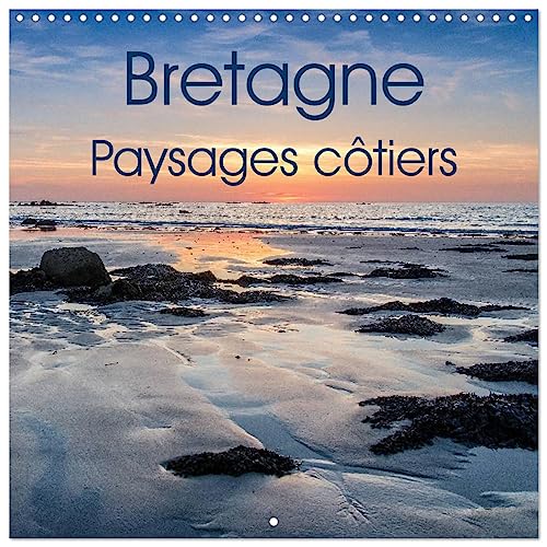 Bretagne Paysages côtiers (Calendrier mural carré 2025 30 x 30 cm) Calendrier double avec une page pour vos prises de notes