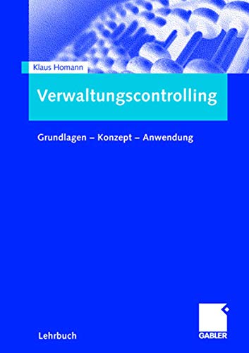 Verwaltungscontrolling: Grundlagen - Konzept - Anwendung (German Edition) von Gabler Verlag