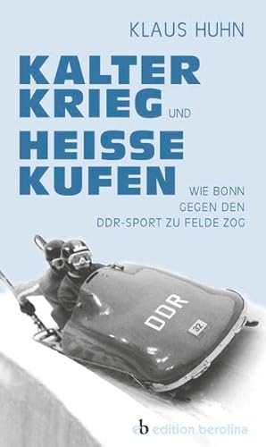 Kalter Krieg und heiße Kufen: Wie Bonn gegen den DDR-Sport zu Felde zog
