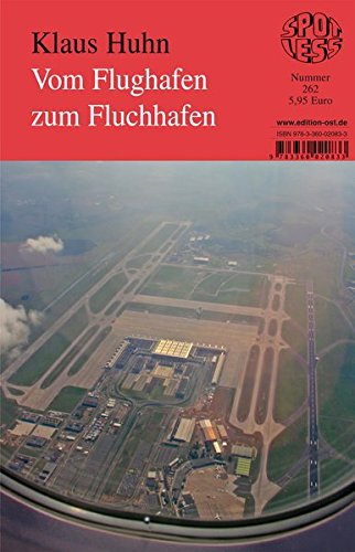 Vom Flughafen zum Fluchhafen (Spotless) von Edition Ost - Spotless