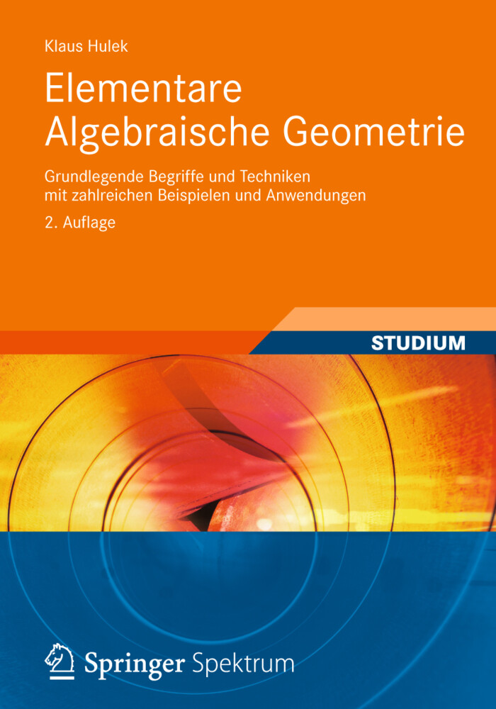Elementare Algebraische Geometrie von Vieweg+Teubner Verlag