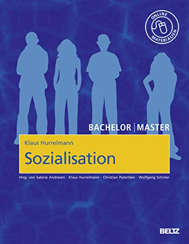 Sozialisation: Das Modell der produktiven Realitätsverarbeitung. Mit Online-Materialien (Bachelor | Master) von Beltz GmbH, Julius