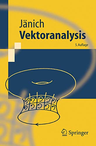 Vektoranalysis: Mit 120 Testfragen u. 52 Übungsaufg. (Springer-Lehrbuch) von Springer