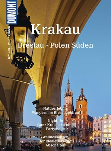 DuMont Bildatlas Krakau, Breslau, Polen Süden: Angekommen in der Zukunft