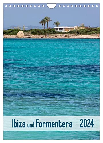 Ibiza und Formentera (Wandkalender 2024 DIN A4 hoch), CALVENDO Monatskalender von CALVENDO