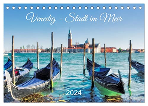 Venedig - Stadt im Meer (Tischkalender 2024 DIN A5 quer), CALVENDO Monatskalender von CALVENDO