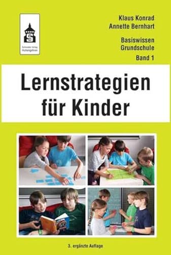 Lernstrategien für Kinder (Basiswissen Grundschule, 1) von Schneider Verlag Hohengehren