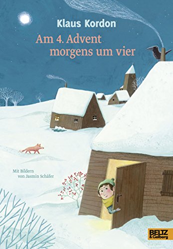 Am 4. Advent morgens um vier: Eine Weihnachtsgeschichte. Mit Bildern von Jasmin Schäfer Am 4. Advent morgens um vier: Eine Weihnachtsgeschichte. Mit Bildern von Jasmin Schäfer