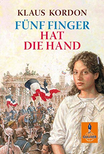 Fünf Finger hat die Hand: Roman von Gulliver von Beltz & Gelberg