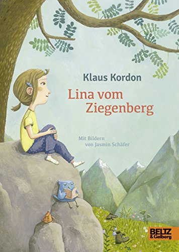 Lina vom Ziegenberg: Roman für Kinder. Mit Bildern und einem farbigem Vor- und Nachsatz von Jasmin Schäfer.