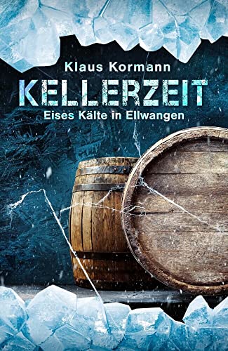 Kellerzeit: Eises Kälte in Ellwangen von NOVA MD