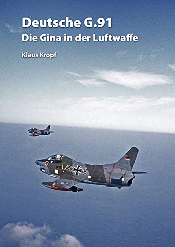 Deutsche G.91: Die Gina in der Luftwaffe von 201Bücher-Service
