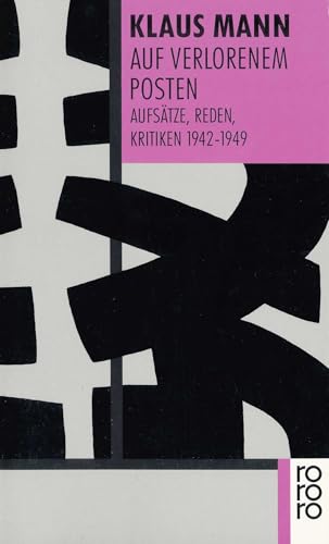 Auf verlorenem Posten: Aufsätze, Reden, Kritiken 1942 - 1949 von Rowohlt Taschenbuch