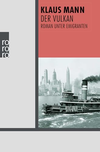 Der Vulkan: Roman unter Emigranten von Rowohlt
