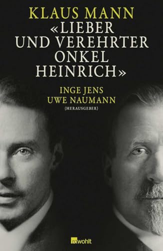 Lieber und verehrter Onkel Heinrich Lieber und verehrter Onkel Heinrich von Rowohlt