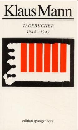 Tagebücher 1944 bis 1949. von Spangenberg