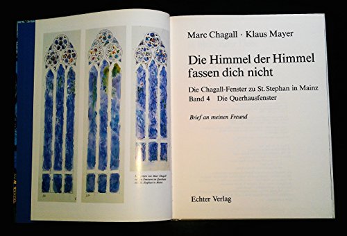 Die Chagall-Fenster zu Sankt Stephan in Mainz, 4 Bände, Band 4, . Die Querhausfenster: . Brief an meinen Freund von Echter Verlag GmbH