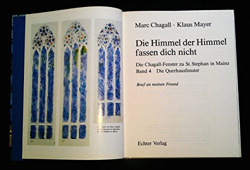Die Chagall-Fenster zu Sankt Stephan in Mainz, 4 Bände, Band 4, . Die Querhausfenster: . Brief an meinen Freund
