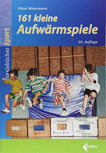 161 Kleine Aufwärmspiele von Limpert Verlag GmbH