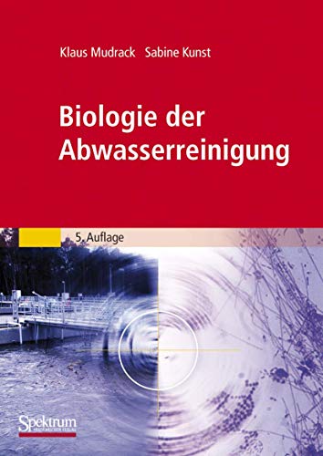 Biologie der Abwasserreinigung von Spektrum Akademischer Verlag