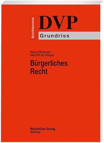 Bürgerliches Recht (DVP Schriftenreihe) von Maximilian-Verlag