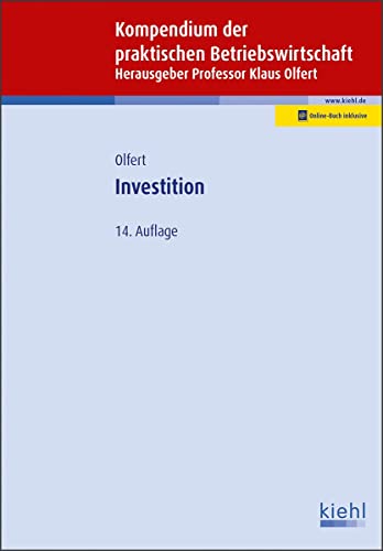 Investition: Mit Online-Zugang (Kompendium der praktischen Betriebswirtschaft) von Kiehl Friedrich Verlag G