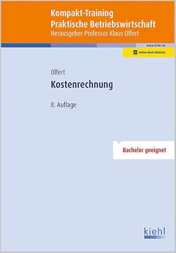 Kompakt-Training Kostenrechnung (Kompakt-Training Praktische Betriebswirtschaft)