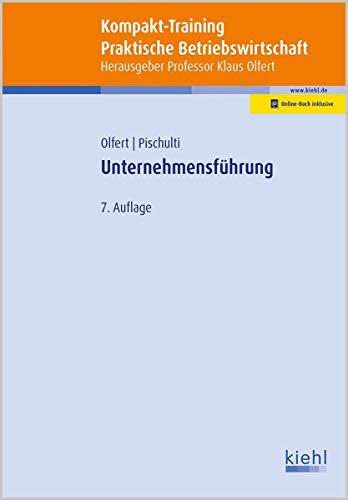 Kompakt-Training Unternehmensführung: Mit Online-Zugang (Kompakt-Training Praktische Betriebswirtschaft)