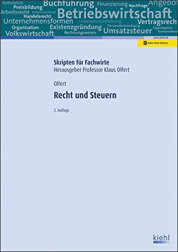 Recht und Steuern: Mit Online-Zugang (Skripten für Fachwirte) von Kiehl Friedrich Verlag G