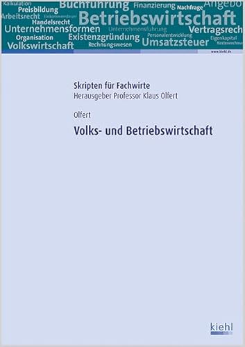 Volks- und Betriebswirtschaft (Skripten für Fachwirte)