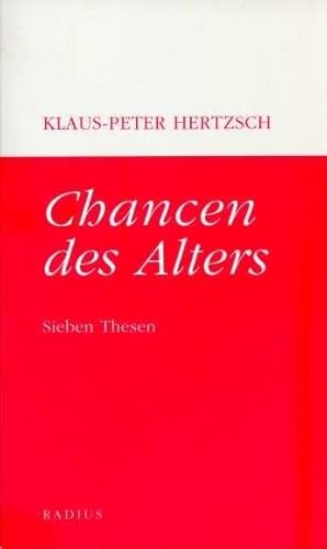 Chancen des Alters: Sieben Thesen von Radius-Verlag GmbH