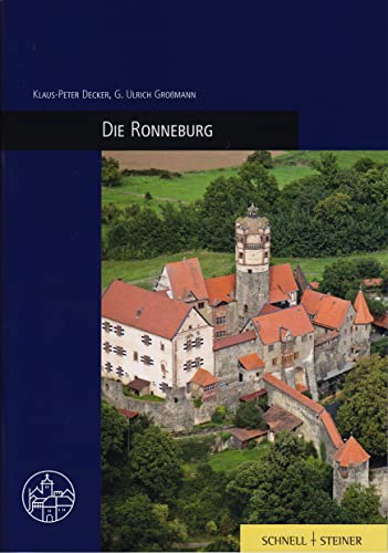 Die Ronneburg (Burgenfuhrer) (Burgen, Schlösser und Wehrbauten in Mitteleuropa, Band 6)