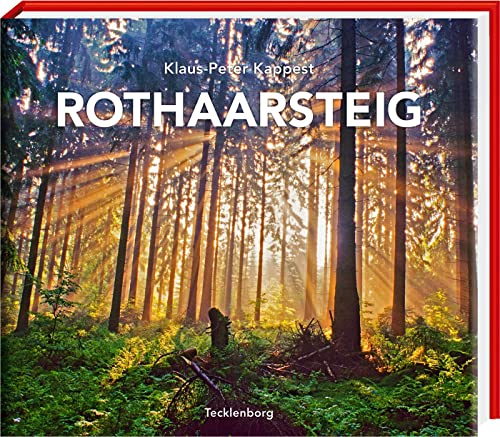 Rothaarsteig: Der Weg der Sinne von Tecklenborg Verlag GmbH