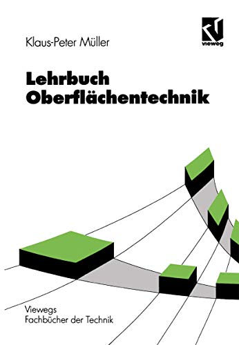 Lehrbuch Oberflächentechnik (Viewegs Fachbücher der Technik) (German Edition)