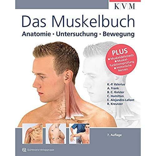 Das Muskelbuch: Anatomie - Untersuchung - Bewegung Das Muskelbuch: Anatomie - Untersuchung - Bewegung