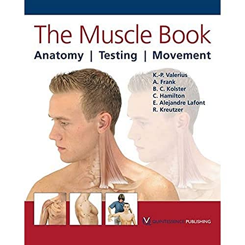 The Muscle Book: Anatomy | Testing | Movement
