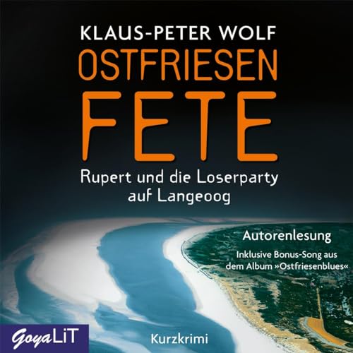 Ostfriesenfete: Rupert und die Loserparty auf Langeoog. Ein Kurzkrimi (Ostfriesenkrimi: Ann Kathrin Klaasen ermittelt)