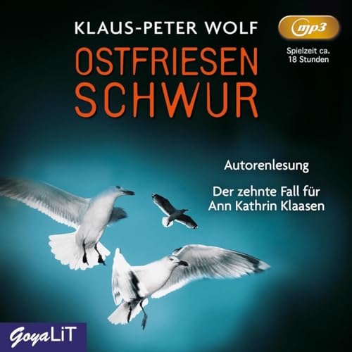 Ostfriesenschwur: Ungekürzte Lesung: Der zehnte Fall für Ann Kathrin Klaasen (Ostfriesenkrimi: Ann Kathrin Klaasen ermittelt)