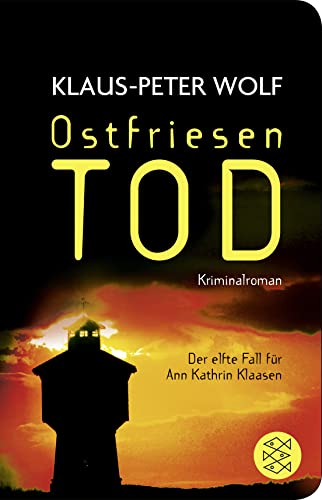 Ostfriesentod: Der elfte Fall für Ann Kathrin Klaasen (Ann Kathrin Klaasen ermittelt, Band 11) von FISCHER Taschenbuch
