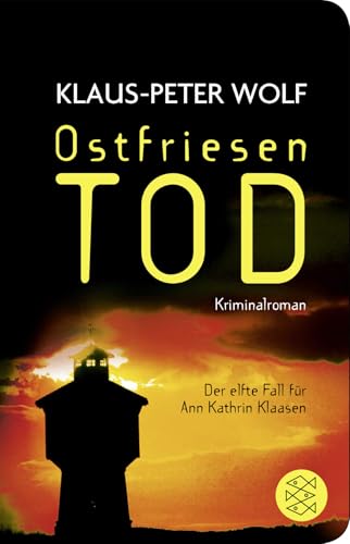 Ostfriesentod: Der elfte Fall für Ann Kathrin Klaasen (Ann Kathrin Klaasen ermittelt, Band 11) von FISCHER Taschenbuch