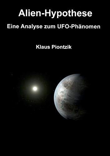 Alien-Hypothese: Eine Analyse zum UFO-Phänomen