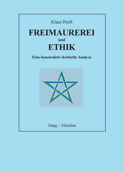 Freimaurerei und Ethik von Haag + Herchen