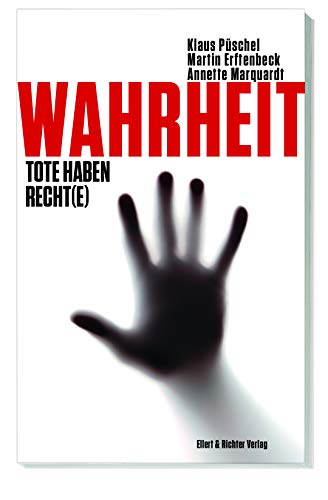 Wahrheit: Tote haben Recht(e) von Ellert & Richter Verlag G