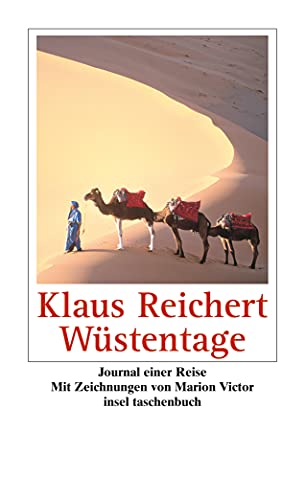 Wüstentage: Journal einer Reise (insel taschenbuch) von Insel Verlag