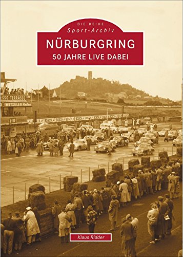 Nürburgring: 50 Jahre live dabei von Sutton