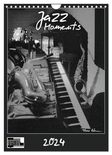 Jazz Moments (Wandkalender 2024 DIN A4 hoch), CALVENDO Monatskalender: Analoge Schwarzweiß-Fotos international bekannter Jazz-Musiker von CALVENDO