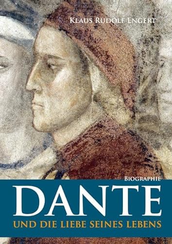 Dante: und die Liebe seines Lebens von Shaker Verlag