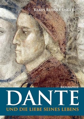 Dante: und die Liebe seines Lebens von Shaker Verlag