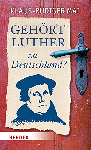 Gehört Luther zu Deutschland? Gehört Luther zu Deutschland?